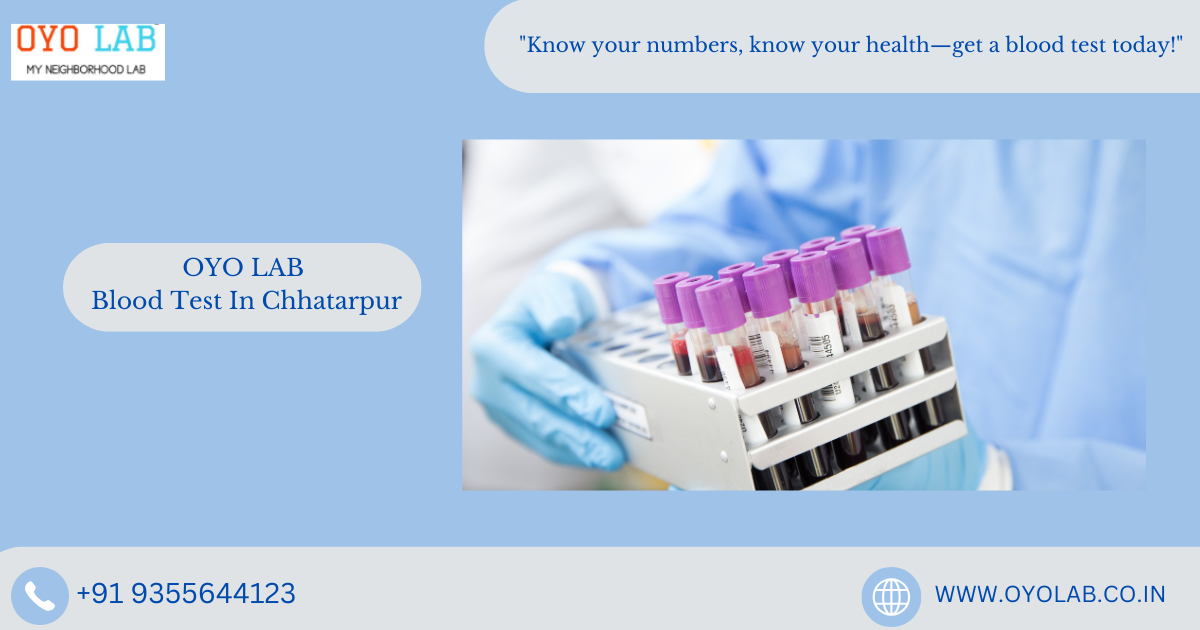 Blood Test In Chhatarpur