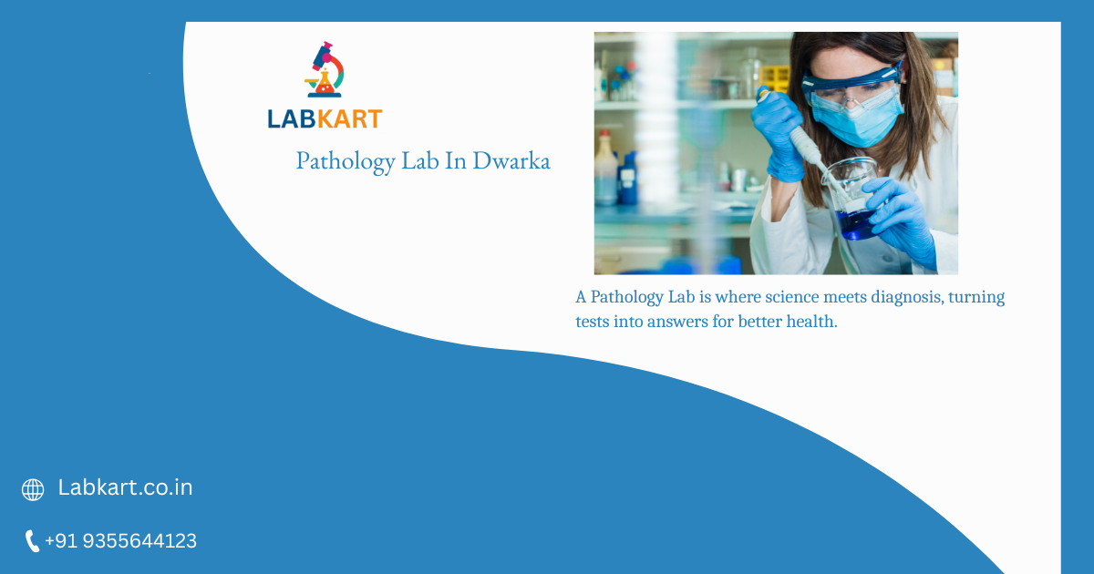 Featured image of blog: Pathology Lab In Dwarka