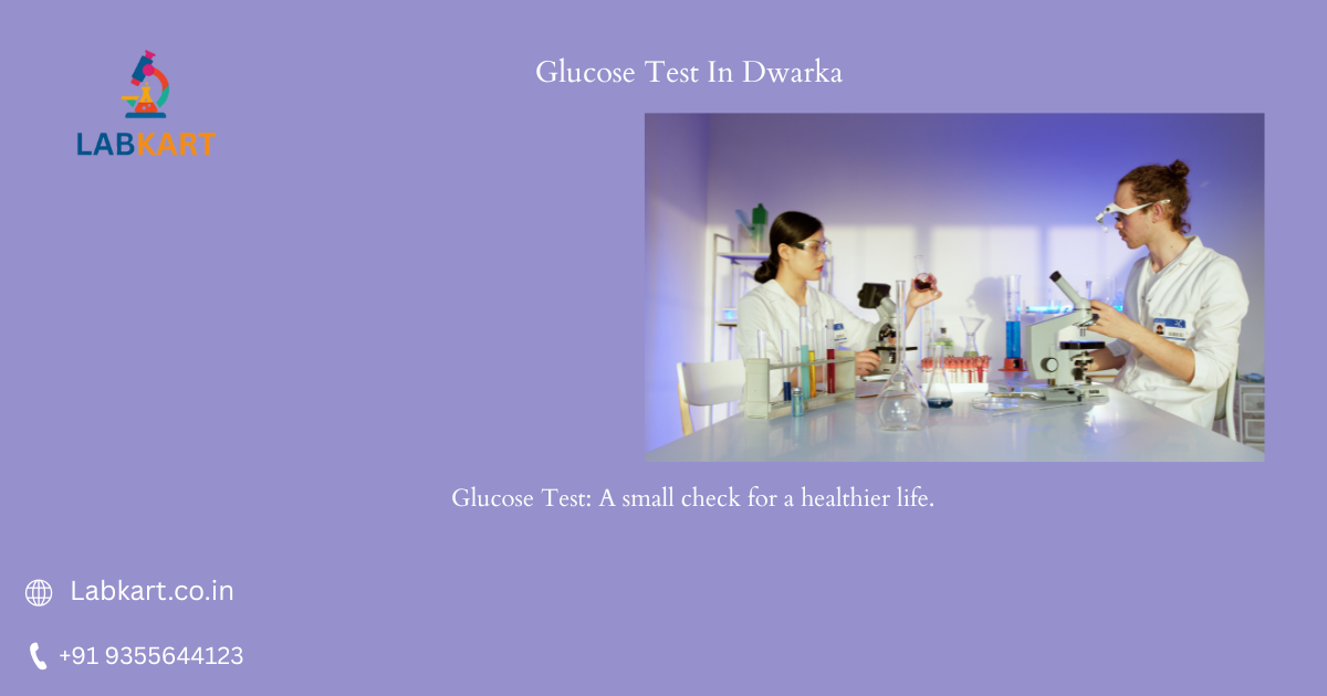 Featured image of blog: Glucose Test In Dwarka