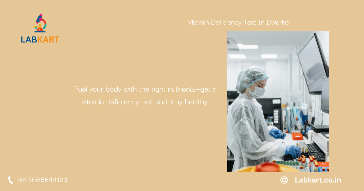 Featured image of blog: Vitamin Deficiency Test In Dwarka
