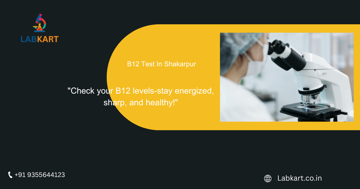 Featured image of blog: B12 Test In Shakarpur