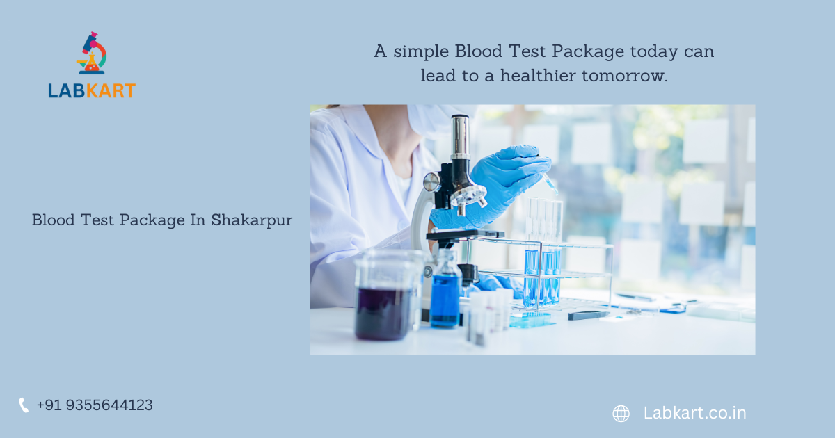 Featured image of blog:  Blood Test Packages In Shakarpur