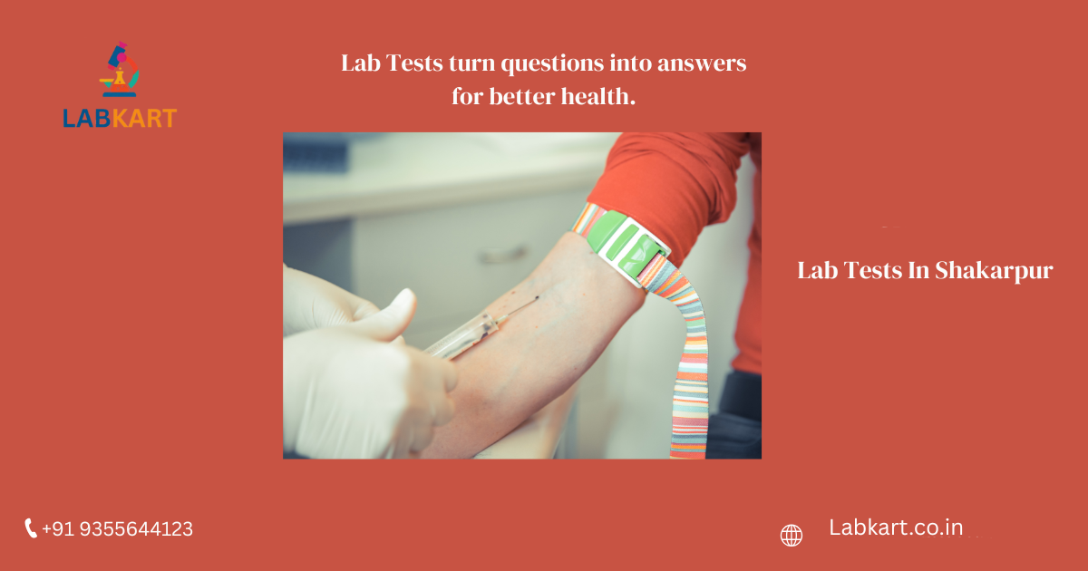 Featured image of blog: Lab Tests In Shakarpur