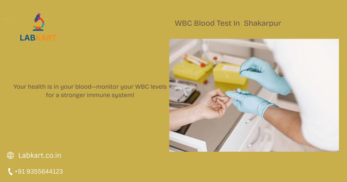 Featured image of blog: WBC Blood Test In Shakarpur