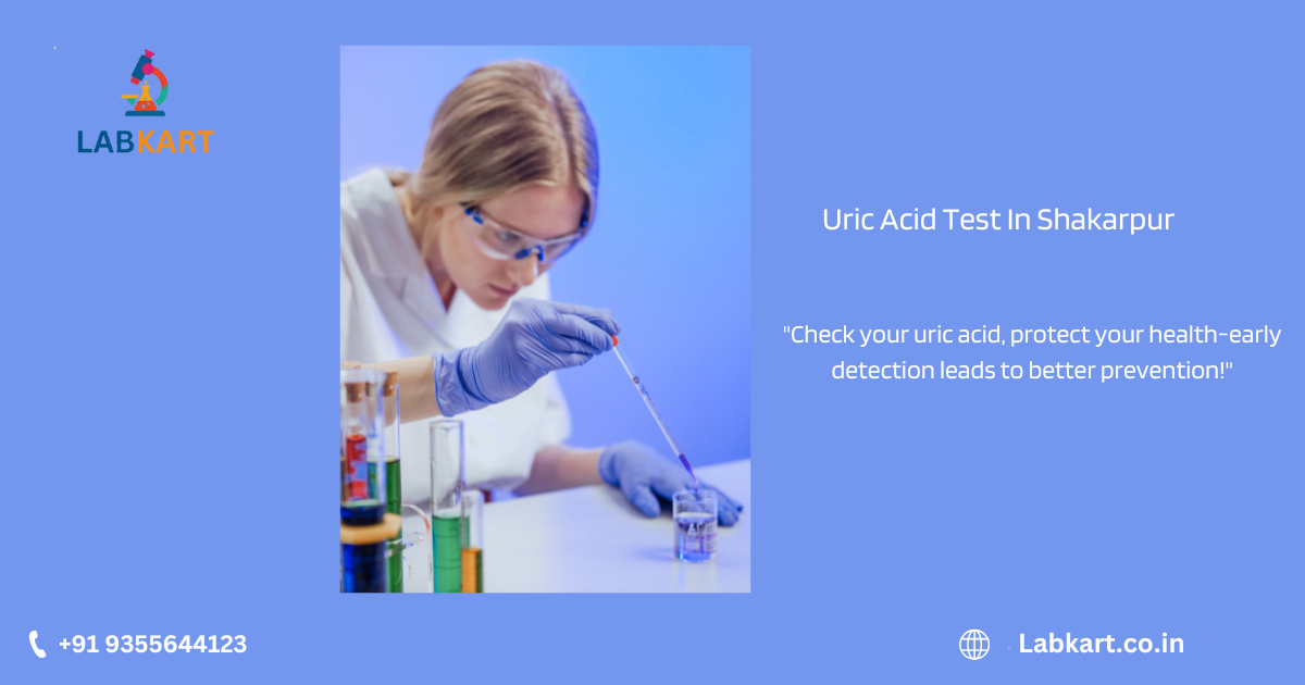 Featured image of blog: Uric Acid Test In Shakarpur