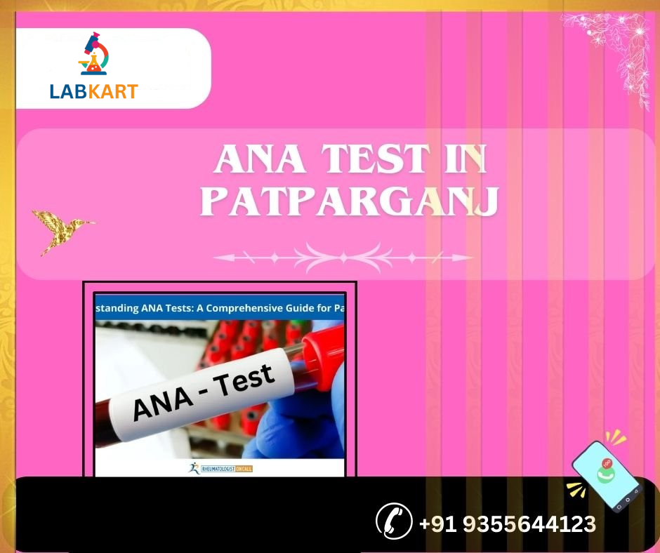 Featured image of blog: ANA test in patparganj