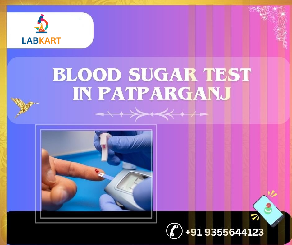 Featured image of blog: blood sugar test in patparganj