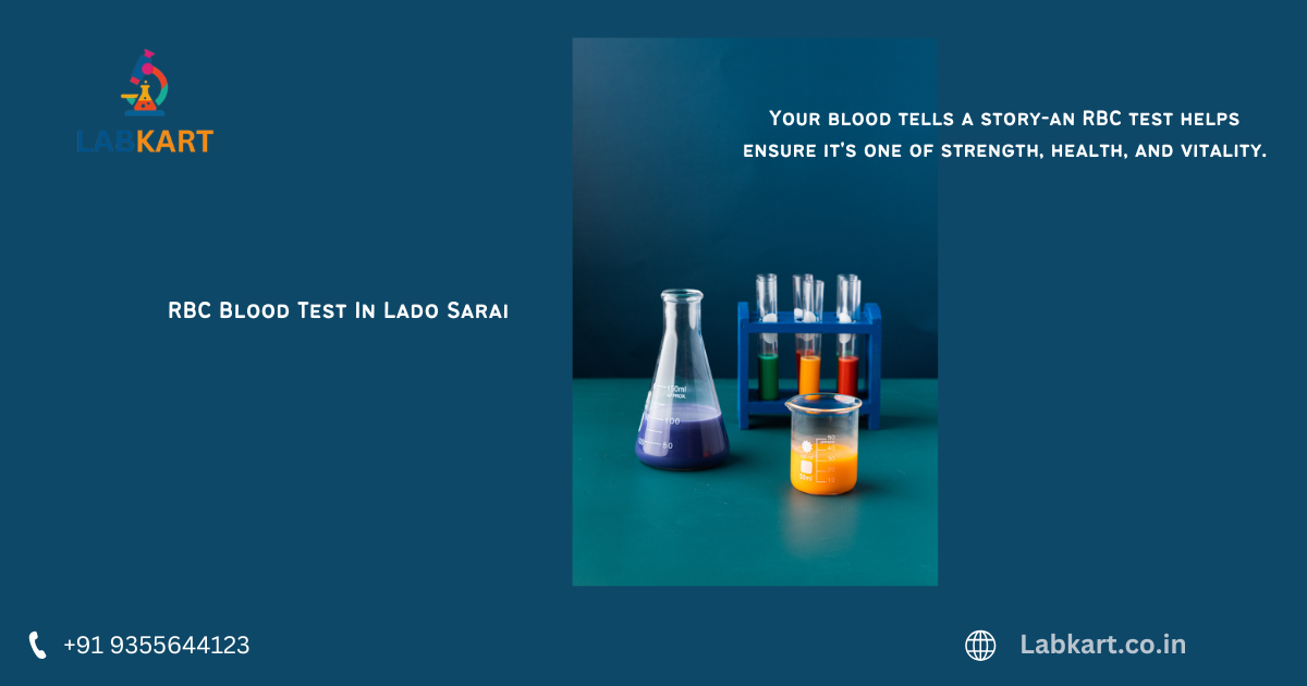 Featured image of blog: RBC Blood Test In Lado Sarai