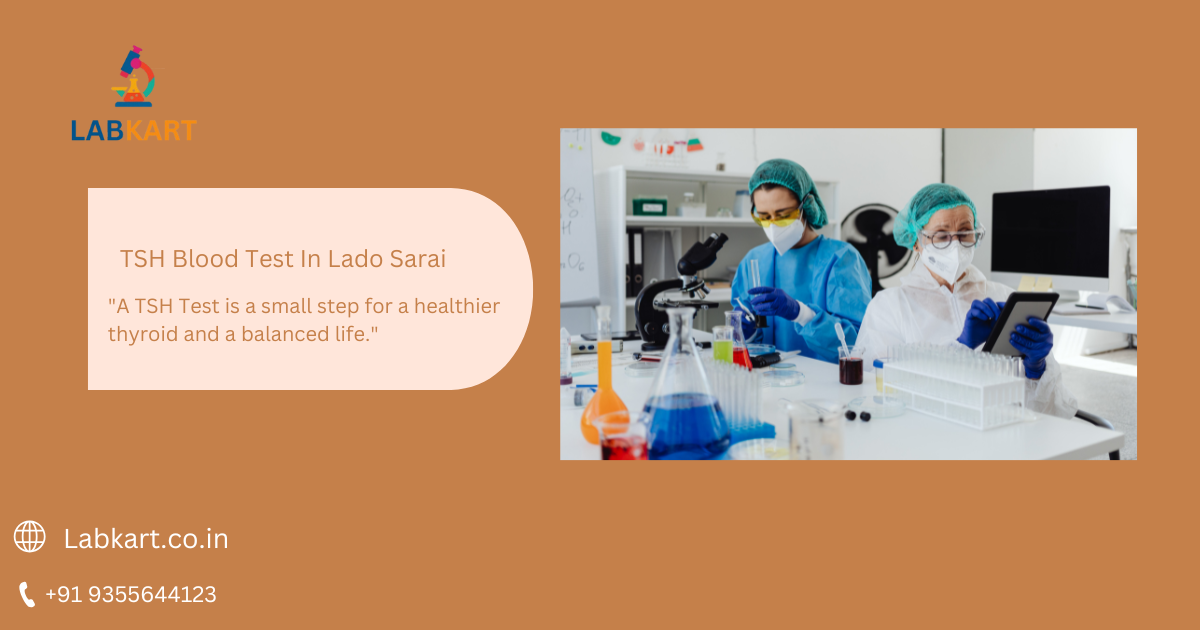 Featured image of blog: TSH Blood Test In Lado Sarai