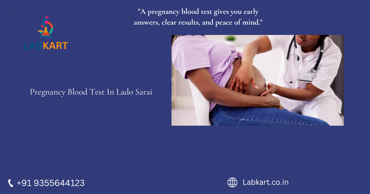 Featured image of blog: Pregnancy Blood Test In Lado Sarai