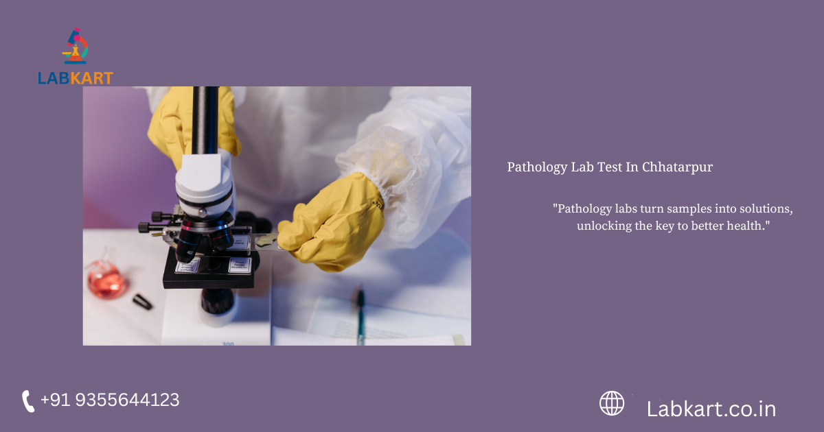 Featured image of blog: Pathology Lab In Chhatarpur