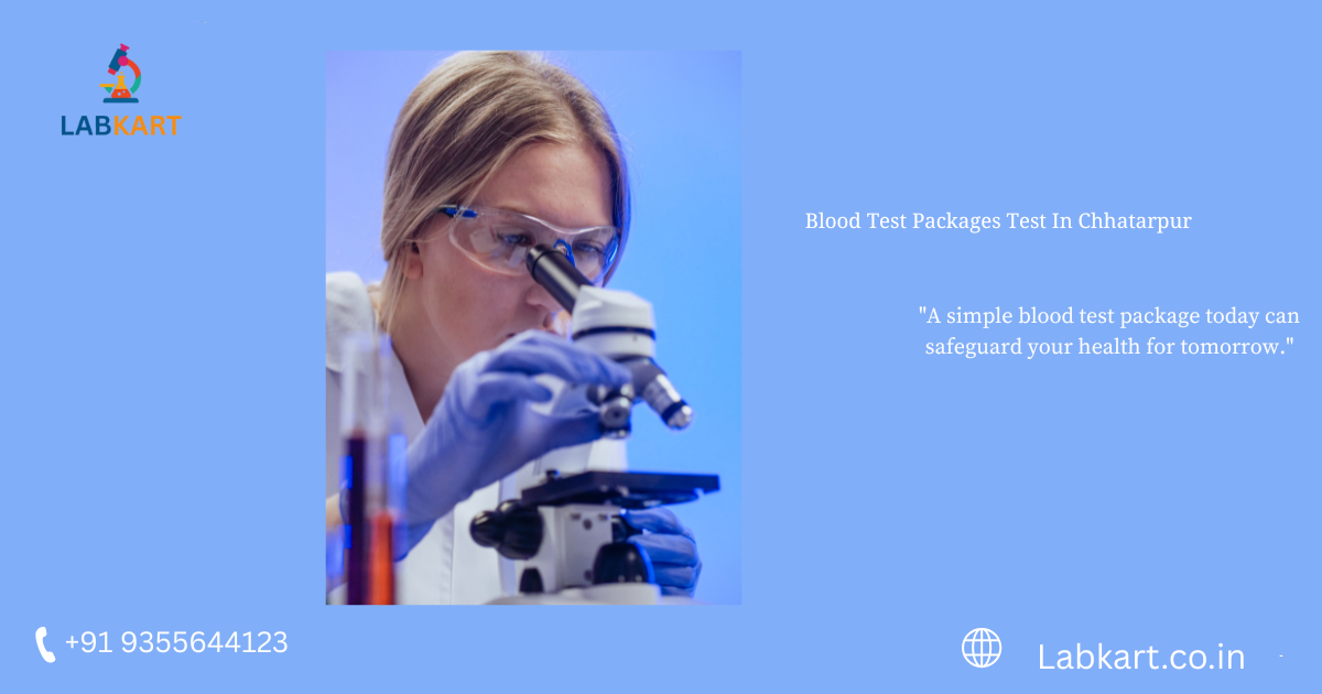 Featured image of blog: Blood Test Packages In Chhatarpur