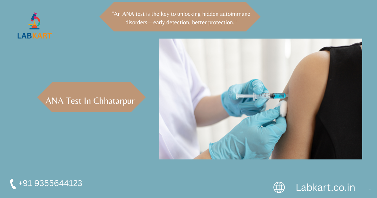 Featured image of blog: ANA Test In Chhatarpur
