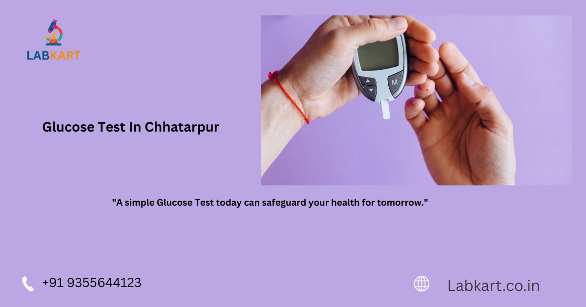 Featured image of blog: Glucose Test In Chhatarpur