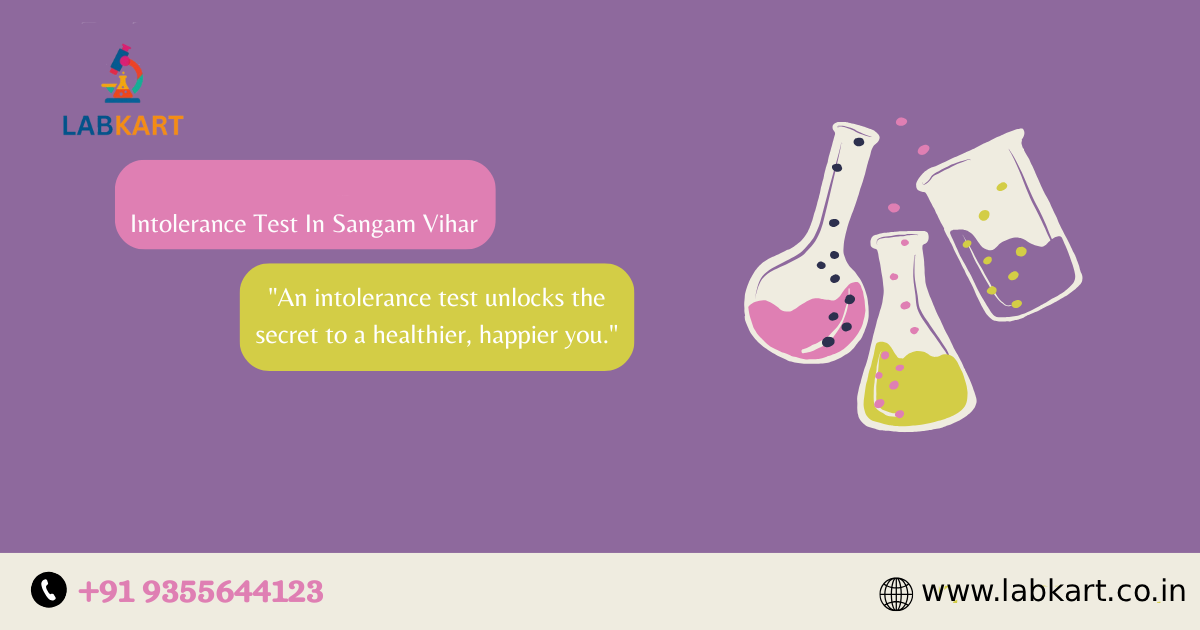 Featured image of blog: Intolerance Test In Sangam Vihar