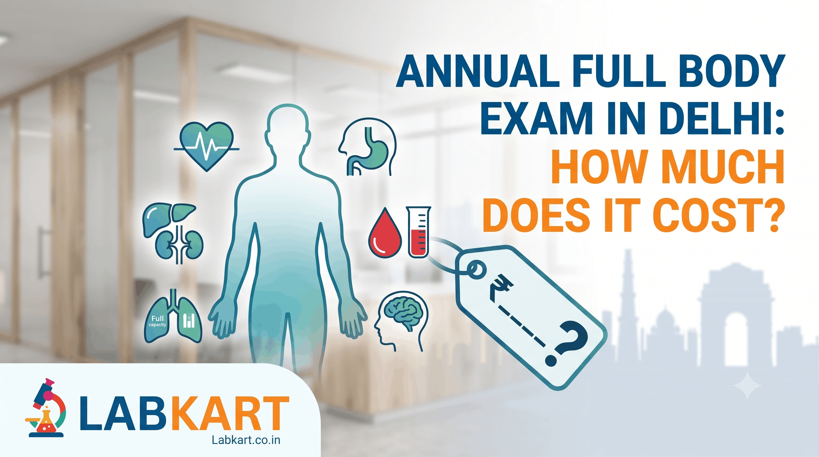 Featured image of blog: Annual Full Body Exam in Delhi: How Much It Does It Cost